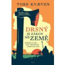 Drsný je zákon mé země Tore Kvaeven