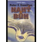 Nahý bůh 1: Útok Úsvit noci 5 - Peter F. Hamilton – Hledejceny.cz