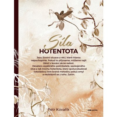 Síla hotentota - Petr Kovařík, Vázaná – Hledejceny.cz