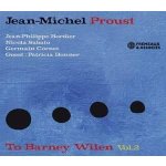 Jean-Michel Proust - To Barney Wilen Vol. 2 CD – Hledejceny.cz
