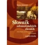 Slovník zdravotnických zkratek - lékařských, ošetřovatelský... – Hledejceny.cz