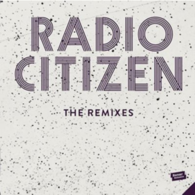 Radio Citizen - Remixes LP – Zboží Mobilmania