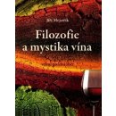 Filozofie a mystika vína Jiří Mejstřík