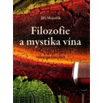 Filozofie a mystika vína Jiří Mejstřík – Hledejceny.cz