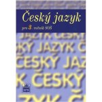 Český jazyk pro 3. ročník SŠ - Čechová Marie, Kolektiv – Hledejceny.cz