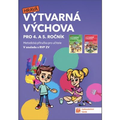 Výtvarná výchova - metodická příručka pro 4. a 5. ročník – Hledejceny.cz