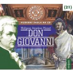 Nebojte se klasiky! 21 W. A. Mozart: Don Giovanni – Hledejceny.cz