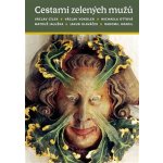 Cestami zelených mužů - Václav Cílek – Hledejceny.cz