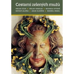 Kniha Cestami zelených mužů - Václav Cílek