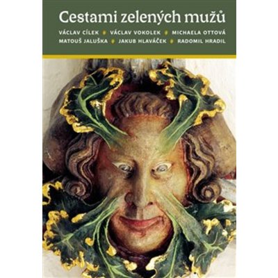 Cestami zelených mužů - Václav Cílek – Zboží Mobilmania