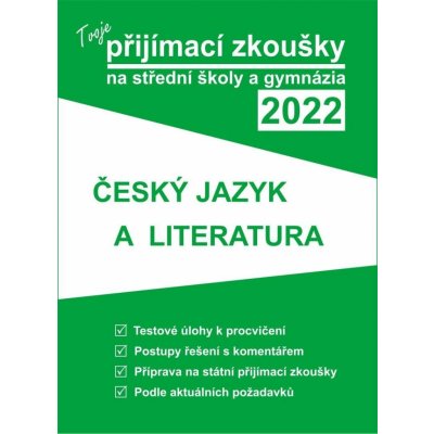 Tvoje přijímací zkoušky 2022 na střední školy a gymnázia: Český jazyk a literatura – Zboží Mobilmania