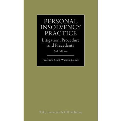 Personal Insolvency Practice - Litigation, Procedure and Precedents Watson-Gandy Professor MarkPevná vazba – Hledejceny.cz