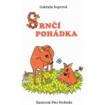 Srnčí pohádky - leporelo - Gabriela Kopcová – Hledejceny.cz