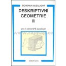 DESKRIPTIVNÍ GEOMETRIE II PRO 2. ROČNÍK SPŠ STAVEBNÍCH - Bohdana Musálková