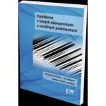 Podnikanie v nových ekonomických a sociálnych podmienkach - Eva Wagner, Helmut Pernsteiner, Ladislav Kabát – Hledejceny.cz