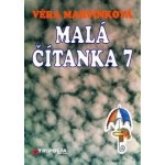 Malá čítanka 7 - Věra Martinková – Hledejceny.cz
