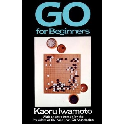 Go for Beginners Iwamoto Kaoru Paperback