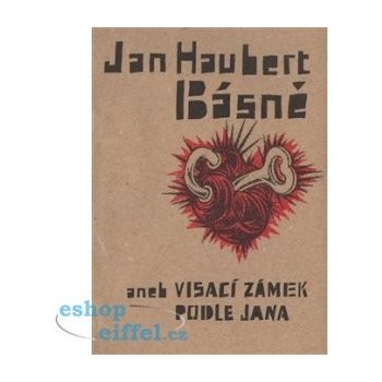 Básně aneb Visací zámek podle Jana Jan Haubert