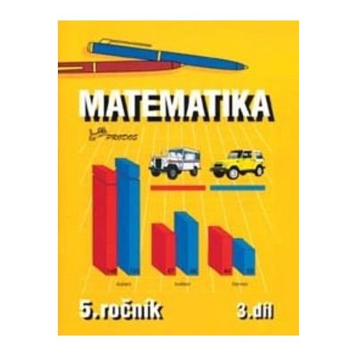 Matematika pro 5. ročník - Josef Molnár; Hana Mikulenková – Hledejceny.cz