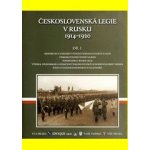 Československá legie v Rusku I. 1914–1920 - kolektiv autorů – Hledejceny.cz