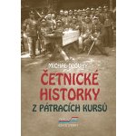 Četnické historky z pátracích kursů - Michal Dlouhý – Hledejceny.cz
