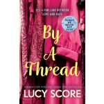 By a Thread: the must-read workplace romantic comedy from the bestselling author of Things – Hledejceny.cz