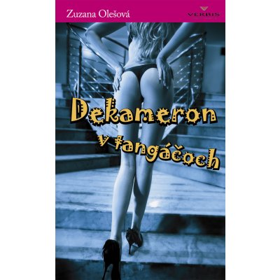 Dekameron v tangáčoch - Zuzana Olešová – Hledejceny.cz