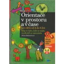 Orientace v prostoru a času pro děti od 4 do 6 let