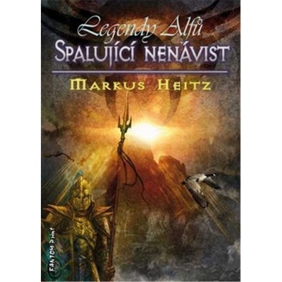 Legendy alfů 2 - Spalující nenávist - Markus Heitz – Zbozi.Blesk.cz