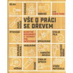 Vše o práci se dřevem - Chris Tribe – Hledejceny.cz