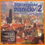 Různí interpreti - Staropražské písničky 2 CD – Hledejceny.cz