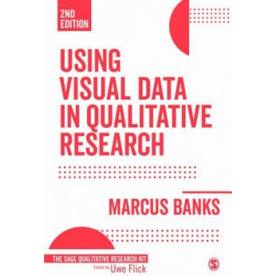 Using Visual Data in Qualitative Research