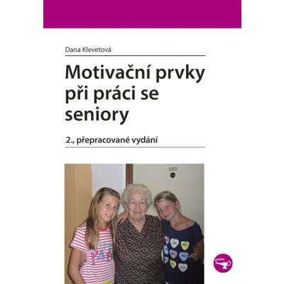 Motivační prvky při práci se seniory