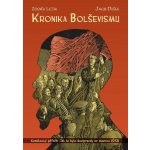 Kronika bolševismu - Zdeněk Ležák