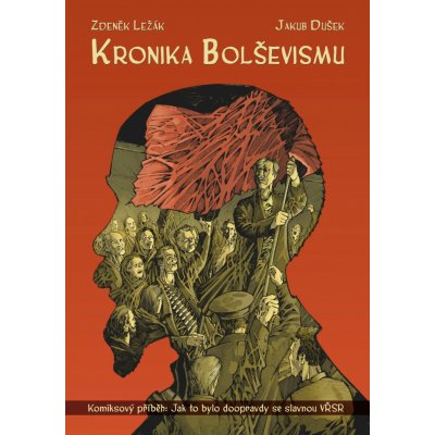 Kronika bolševismu - Zdeněk Ležák – Zbozi.Blesk.cz