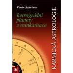 Karmická astrologie 2 - Retrográdní planety a reinkarnace – Hledejceny.cz
