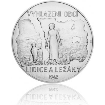 Česká mincovna stříbrná kilogramová mince Lidice a Ležáky stand 1000 g