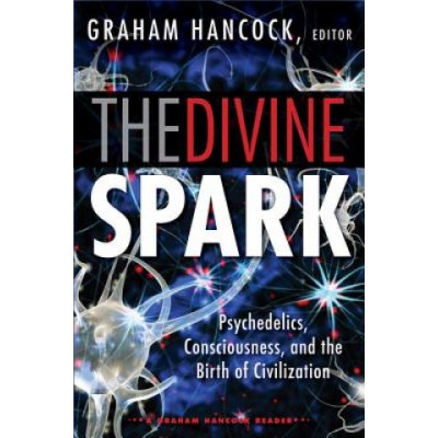 Divine Spark: a Graham Hancock Reader – Zboží Mobilmania