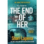 The End of Her - Shari Lapena – Zboží Dáma The End of Her - Shari Lapena – Zboží Dáma