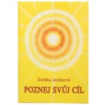 Poznej svůj cíl - Zdeňka Jordánová – Hledejceny.cz