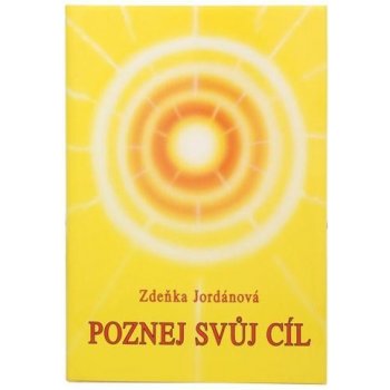 Poznej svůj cíl - Zdeňka Jordánová