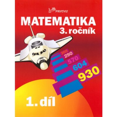Matematika 3. ročník - 1.díl - Josef Molnár, Hana Mikulenková