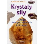 Krystaly síly - Christian Appelt – Hledejceny.cz