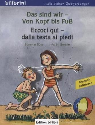 Von Kopf bis Fuß • Dalla testa ai piedi, bi:libri