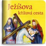 Ježíšova křížová cesta - Moje malá knihovnička – Hledejceny.cz