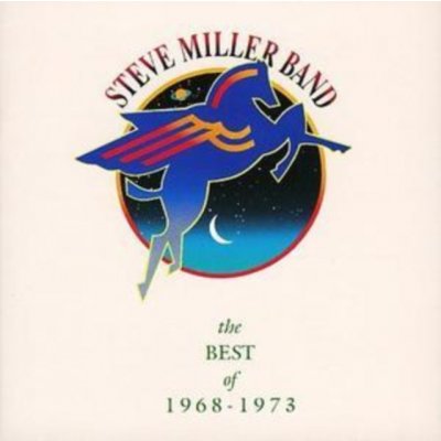 Miller Steve -Band - Best Of '68-'73 CD – Hledejceny.cz