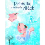Pohádky o sněžných vílách – Hledejceny.cz