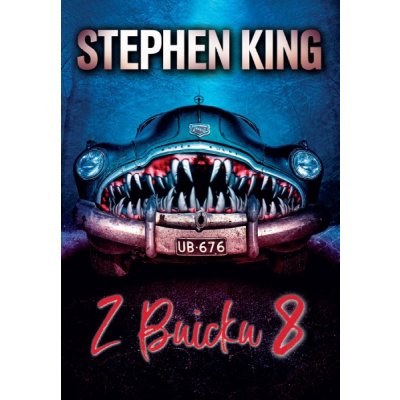 Z buicku 8 - Stephen King – Hledejceny.cz