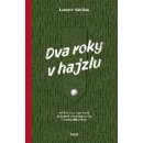 Dva roky v hajzlu - Lubomír Větříšek