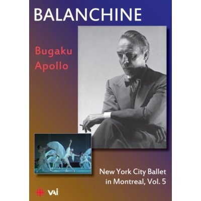 George Balanchine: New York City Ballet in Montreal - Volume 5 DVD